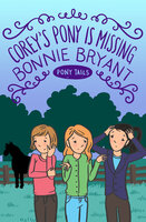Corey's Pony Is Missing - Bonnie Bryant