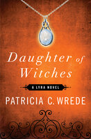 Daughter of Witches - Patricia C. Wrede