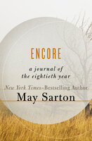 Encore: A Journal of the Eightieth Year - May Sarton