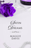 Satin Dreams - Maggie Davis