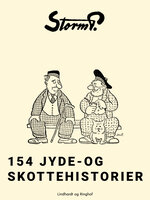 154 jyde- og skottehistorier - Storm P.