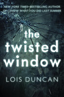 The Twisted Window - Lois Duncan