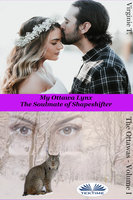 My Ottawa Lynx: The Soulmate Of Shapeshifter - Virginie T.