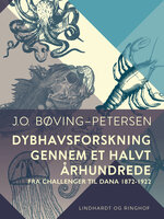 Dybhavsforskning gennem et halvt århundrede - J. O. Bøving-Petersen