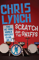 Scratch and the Sniffs - Chris Lynch