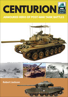 Centurion: Armoured Hero of Post-War Tank Battles - Robert Jackson