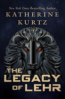 The Legacy of Lehr - Katherine Kurtz
