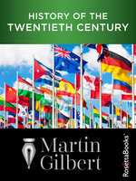 History of the Twentieth Century - Martin Gilbert