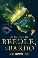 Os Contos de Beedle, o Bardo: Harry Potter Um Livro Da Biblioteca Hogwarts - J.K. Rowling