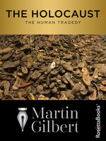The Holocaust: The Human Tragedy - Martin Gilbert