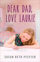 Dear Dad, Love Laurie - Susan Beth Pfeffer