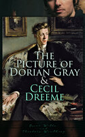 The Picture of Dorian Gray & Cecil Dreeme: Classic Gay Novels - Theodore Winthrop, Oscar Wilde