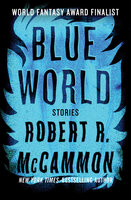 Blue World - Robert McCammon