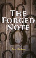 The Forged Note: A Romance - Oscar Micheaux