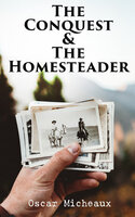 The Conquest & The Homesteader: Saga of a Black Pioneer in Wild West - Oscar Micheaux