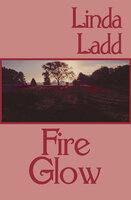 Fire Glow - Linda Ladd