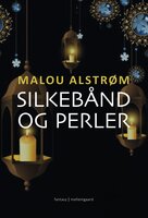 Silkebånd og perle: Del 4 og 5 af Tristan og Milea-fortællingerne - Malou Alstrøm