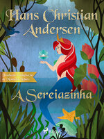 A Sereiazinha - Hans Christian Andersen