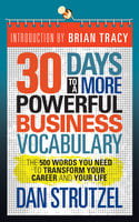 30 Days to a More Powerful Business Vocabulary - Dan Strutzel