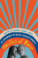 Mouths of Rain: An Anthology of Black Lesbian Thought - 
