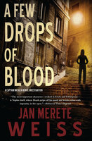 A Few Drops of Blood - Jan Merete Weiss