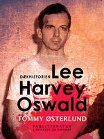Lee Harvey Oswald - dækhistorien - Tommy Østerlund