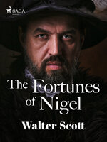 The Fortunes of Nigel - Walter Scott
