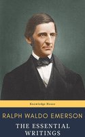 Ralph Waldo Emerson : The Essential Writings - knowledge house, Ralph Waldo Emerson