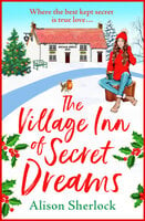 The Village Inn of Secret Dreams - Alison Sherlock