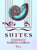 Suites - Federico García Lorca