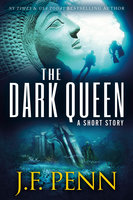 The Dark Queen: A supernatural short story - J.F. Penn