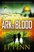 Ark of Blood: An ARKANE Thriller Book 3 - J.F. Penn