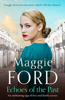 Echoes of the Past: An enchanting saga of love and family secrets - Maggie Ford