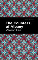 The Countess of Albany - Vernon Lee