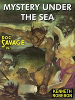 Mystery under the Sea - Kenneth Robeson