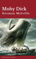 Moby Dick - Herman Melville, Redhouse