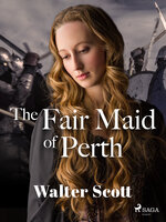 The Fair Maid of Perth - Walter Scott