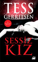 Sessiz Kız - Tess Gerritsen