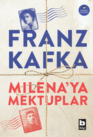 Milena'ya Mektuplar - Franz Kafka