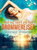 Drømmerejser 1: Sol og surf på Sal - Lise Bidstrup, Anna Bridgwater