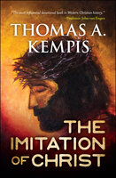 The Imitation of Christ - Thomas À Kempis