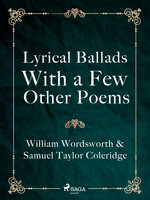 Lyrical Ballads, With a Few Other Poems - William Wordsworth, Samuel Taylor Coleridge