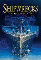Shipwrecks: Disasters of the Deep Seas - Nigel Cawthorne