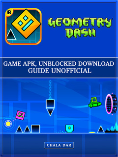 Geometry Dash Game Apk Unblocked Download Guide Unofficial - roblox game login download studio unblocked tips cheats hacks app apk accounts guide unofficial ebook