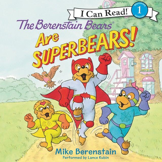 The Berenstain Bears Are SuperBears!