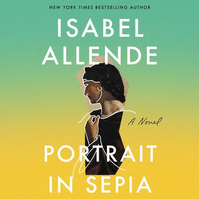 Portrait in Sepia: A Novel