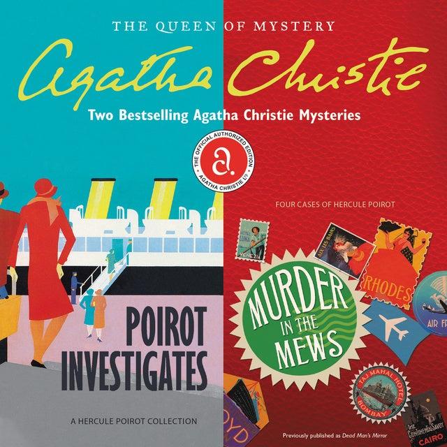 Poirot Investigates & Murder in the Mews: Two Bestselling Agatha Christie Novels in One Great Audiobook