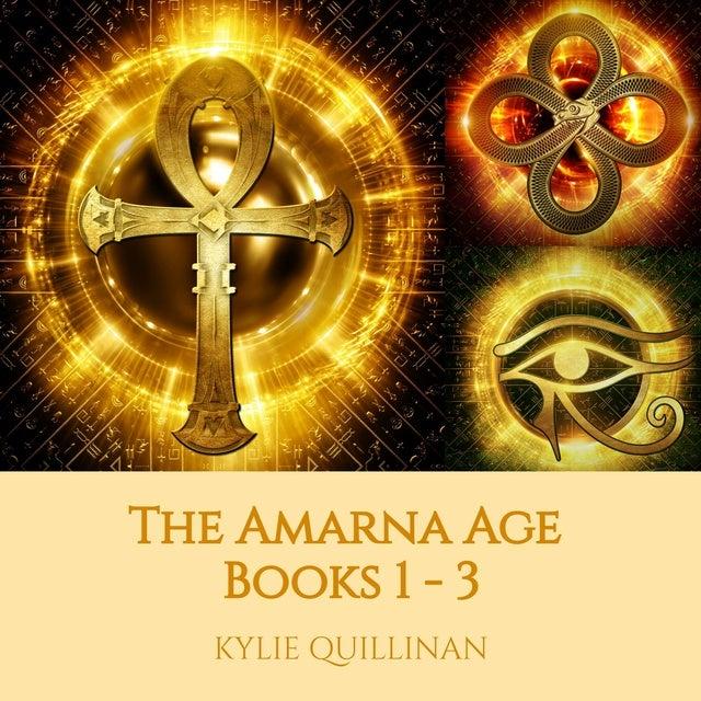 Cover for The Amarna Age: Books 1 - 3: The Amarna Age Collections #1