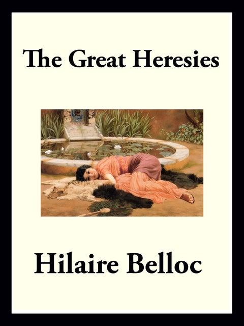 The Great Heresies