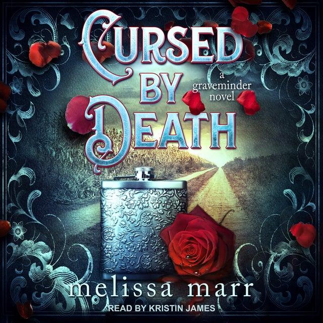 Cover for Cursed by Death: A Graveminder Novel